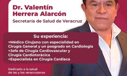 Valentín Herrera Alarcón próximo Secretario de Salud de Veracruz, es una eminencia en el área de la salud.