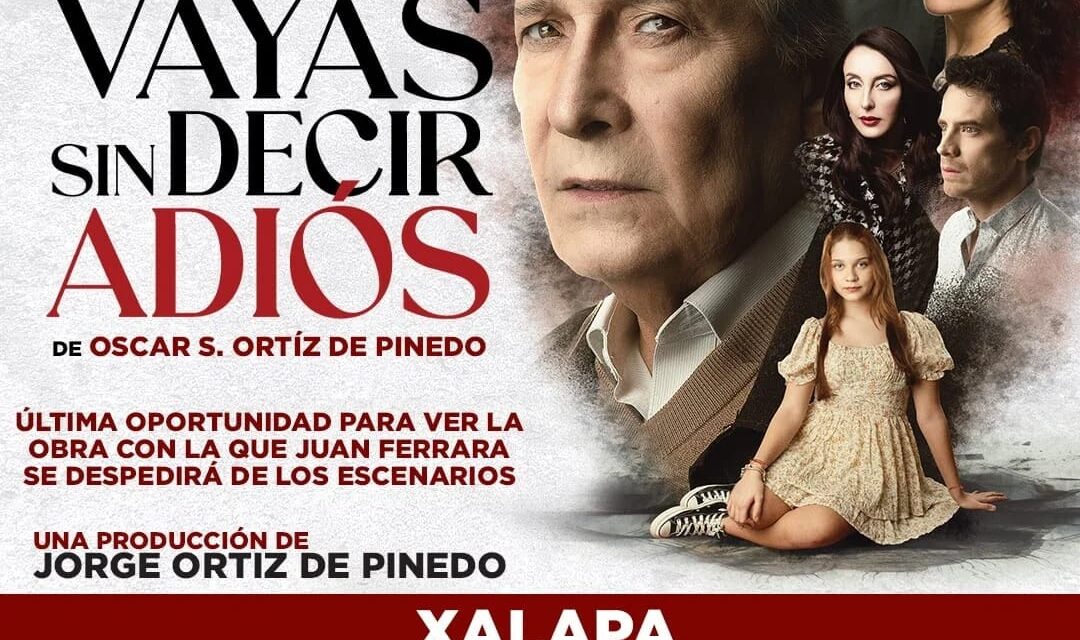Jorge Ortíz de Pinedo presenta  en Xalapa:  No te vayas sin decir adiós